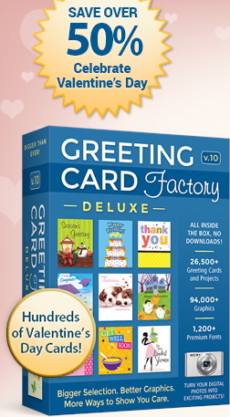 Save Over 35% Celebrate Valentine’s Day - Greeting Card Factory Deluxe 10