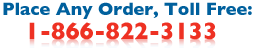 Order Any Product, Toll-Free 1-866-822-3133